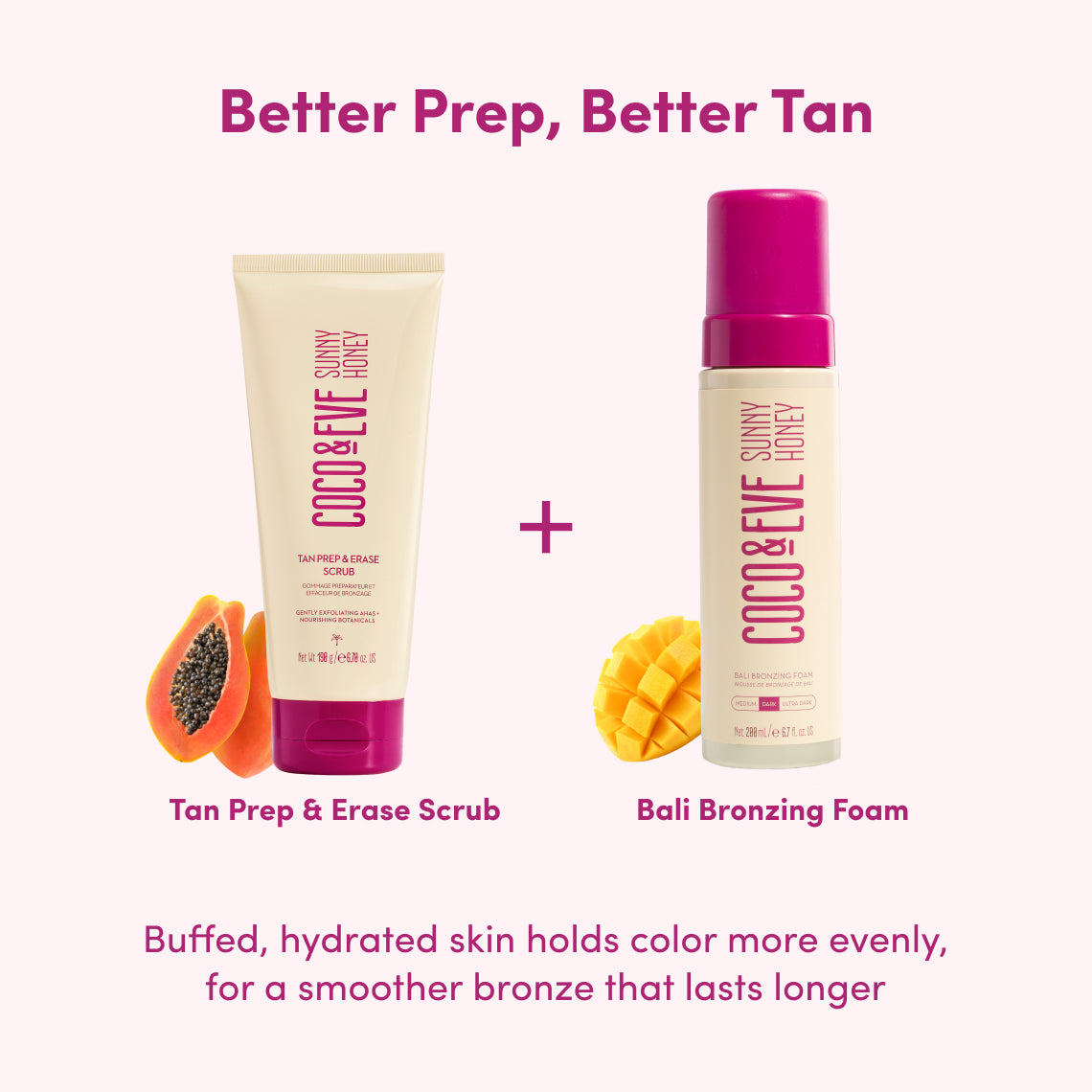 Two Sunny Honey skincare products on a pale pink background: a tube of Coco & Eve Tan Prep & Erase Scrub with papaya imagery and a bottle of Coco & Eve Bali Bronzing Foam with mango imagery, under the headline 'Better Prep, Better Tan'.